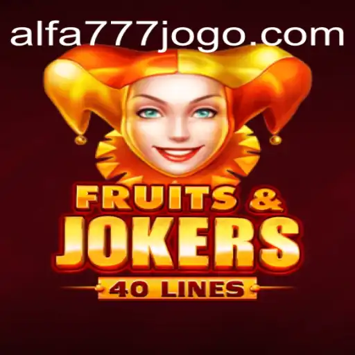 Explorando o Mundo de FruitsAndJokers40 - Um Jogo Envolvente no ALFA777.COM
