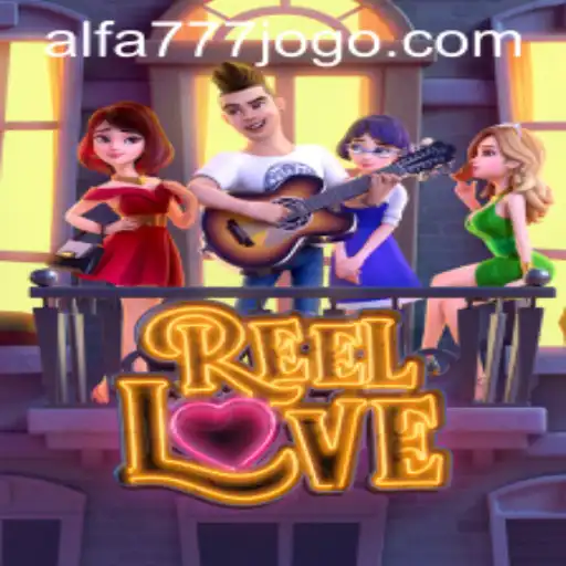 Explorando o Mundo Emocionante do Jogo ReelLove e a Conexão com ALFA777.COM